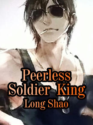 Peerless Soldier King